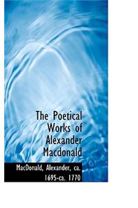 The Poetical Works of Alexander MacDonald