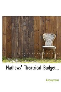 Mathews' Theatrical Budget...