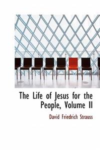 The Life of Jesus for the People, Volume II