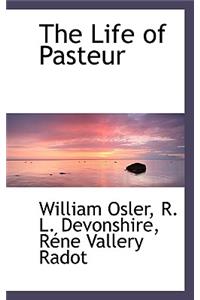 The Life of Pasteur