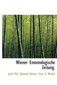 Wiener Entomologische Zeitung.