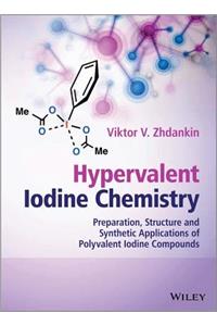 Hypervalent Iodine Chemistry