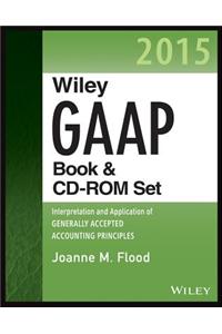 Wiley GAAP 2015: Interpretation and Application of Generally Accepted Accounting Principles Set