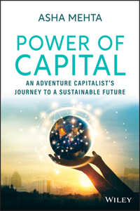 Power of Capital - An Adventure Capitalist's Journey to a Sustainable Future