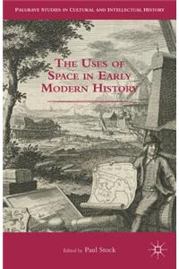 Uses of Space in Early Modern History