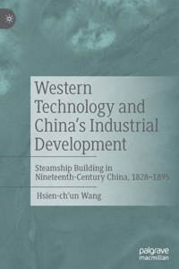 Western Technology and China's Industrial Development