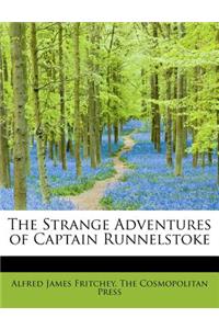 The Strange Adventures of Captain Runnelstoke