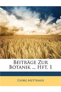 Beitrage Zur Botanik ... Hft. 1