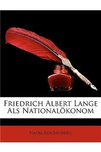 Friedrich Albert Lange ALS Nationalokonom