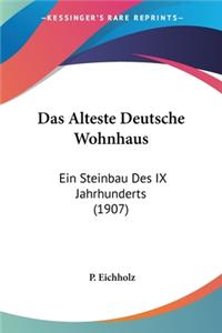 Alteste Deutsche Wohnhaus