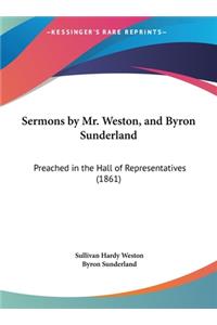 Sermons by Mr. Weston, and Byron Sunderland