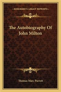 The Autobiography of John Milton