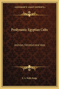 Predynastic Egyptian Cults