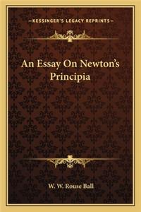 An Essay On Newton's Principia