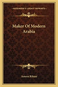 Maker Of Modern Arabia