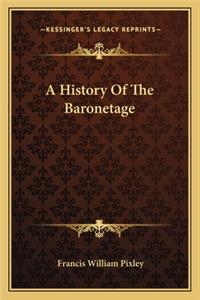 A History Of The Baronetage