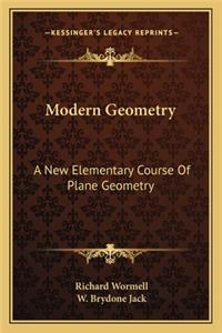 Modern Geometry: A New Elementary Course of Plane Geometry