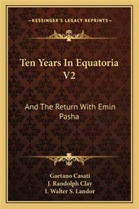 Ten Years In Equatoria V2