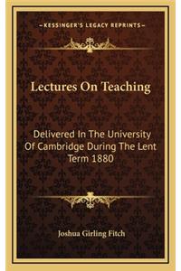 Lectures on Teaching