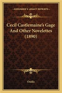 Cecil Castlemaine's Gage and Other Novelettes (1890)