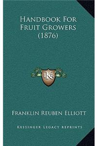 Handbook for Fruit Growers (1876)