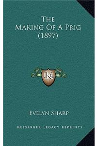 The Making of a Prig (1897)