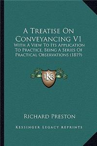 A Treatise On Conveyancing V1