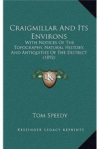 Craigmillar And Its Environs