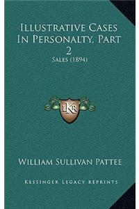 Illustrative Cases In Personalty, Part 2