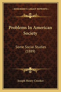 Problems In American Society
