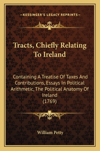 Tracts, Chiefly Relating To Ireland
