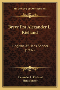Breve Fra Alexander L. Kielland