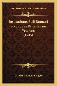 Institutiones Stili Romani Secundum Disciplinam Veterum (1745)