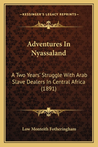 Adventures In Nyassaland