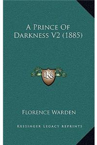A Prince Of Darkness V2 (1885)