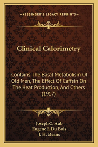 Clinical Calorimetry