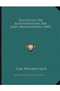 Geschichte Des Schutzenwesens Der Stadt Braunschweig (1845)