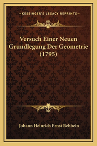 Versuch Einer Neuen Grundlegung Der Geometrie (1795)