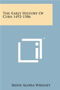 Early History of Cuba 1492-1586