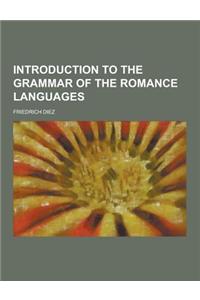 Introduction to the Grammar of the Romance Languages