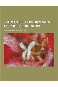 Thomas Jefferson's Views on Public Education