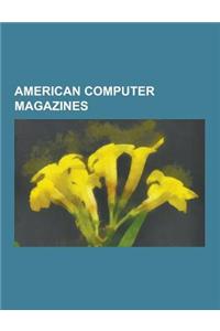 American Computer Magazines: 2600: The Hacker Quarterly; Login:, American Programmer, Big Blue Disk, Call-A.P.P.L.E., Component Developer Magazine