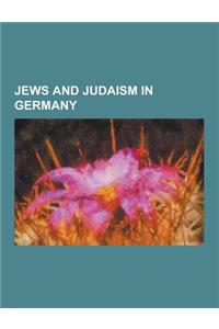 Jews and Judaism in Germany