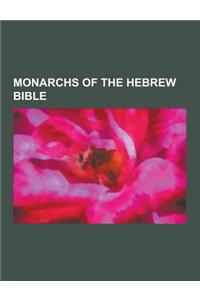 Monarchs of the Hebrew Bible