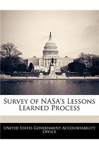 Survey of Nasa's Lessons Learned Process
