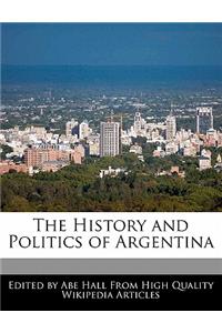 The History and Politics of Argentina