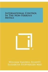 International Control In The Non-Ferrous Metals