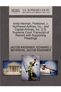 Anita Herman, Petitioner, V. Northwest Airlines, Inc., and Capital Airlines, Inc. U.S. Supreme Court Transcript of Record with Supporting Pleadings