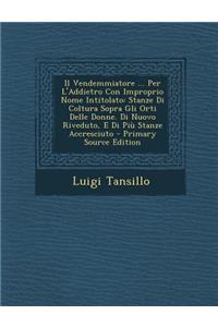Il Vendemmiatore ... Per L'Addietro Con Improprio Nome Intitolato