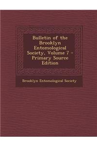 Bulletin of the Brooklyn Entomological Society, Volume 7